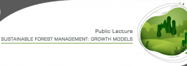 Public Lecture "Sustainable Forest Management: Growth Models"
