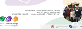 Recent visits to Georg-August-University of Göttingen within the frame of the joint project “Structured Education – Quality Assurance – Freedom to Think“