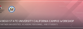 San Diego State University California Campus Workshop for Partner Universities, Academic Personnel, and Students