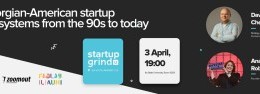 Georgian-American Startup Ecosystems from the 90s to Today